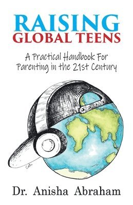 bokomslag Raising Global Teens