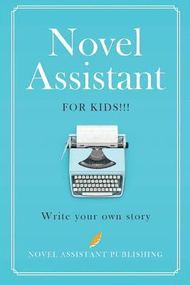 bokomslag Novel Assistant for Kids