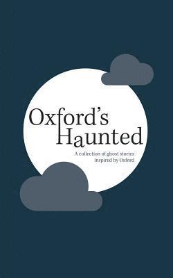 Oxford's Haunted 1