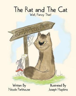 Rat and The Cat, Well, Fancy That!