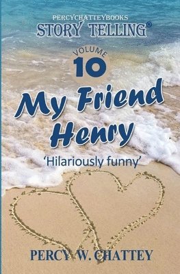 bokomslag Story Telling Ten: My Friend Henry