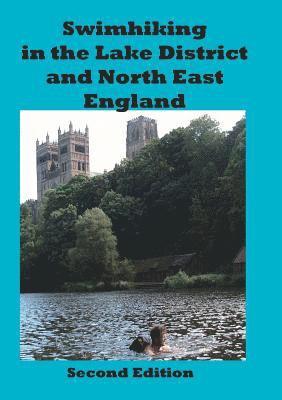 Peter Hayes - Swimhiking in the Lake District and North East England, Häftad
