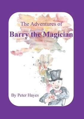 Peter Hayes - Adventures of Barry the Magician, Häftad