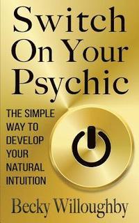 bokomslag Switch On Your Psychic