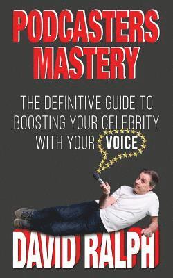 Podcasters Mastery 1