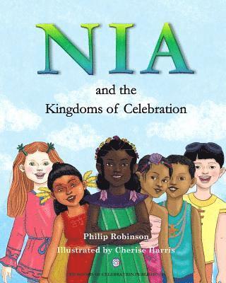bokomslag Nia and the Kingdoms of Celebration