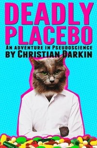 bokomslag Deadly Placebo