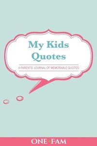 bokomslag My Kid's Quotes