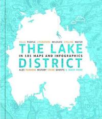 bokomslag The Lake District in 101 Maps and Infographics