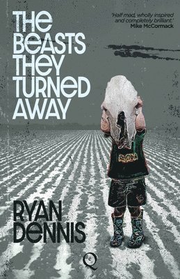 Ryan Dennis - The Beasts They Turned Away, Häftad