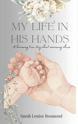 My Life in His Hands 1