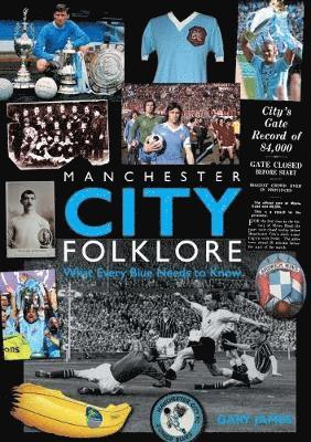 Gary James - Manchester City Folklore, Häftad