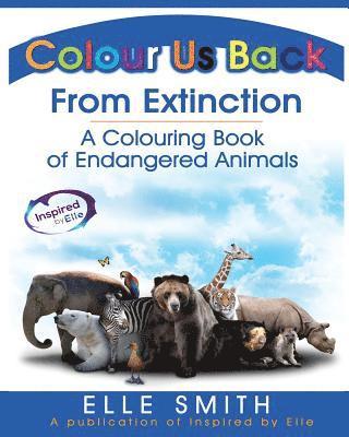 bokomslag Colour Us Back From Extinction