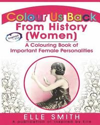 bokomslag Colour Us Back From History (Women)