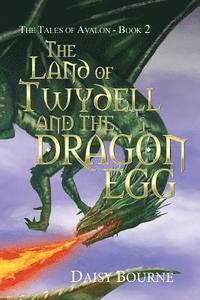 bokomslag The Land Of Twydell And The Dragon Egg