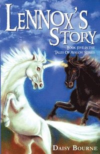 bokomslag Lennox's Story: Book Five in the Tales of Avalon Series