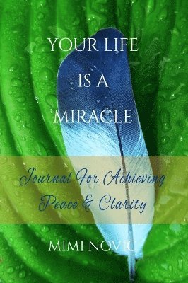 Your Life Is A Miracle 1