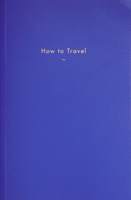 How to Travel 1