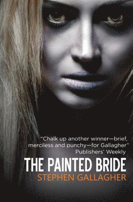 Stephen Gallagher - Painted Bride, Häftad