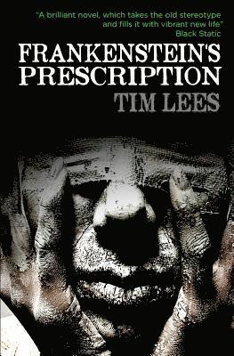 Tim Lees - Frankenstein's Prescription, Häftad