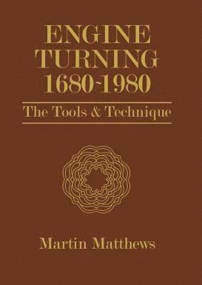 Martin Matthews - Engine Turning, Inbunden