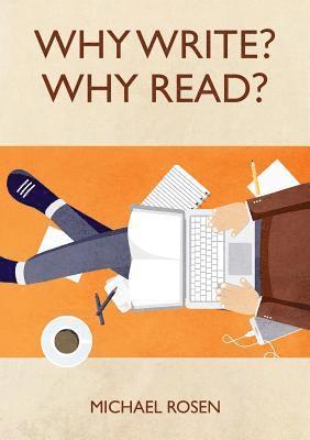 Why Write? Why Read? 1
