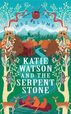 Mez Blume - Katie Watson and the Serpent Stone, Häftad
