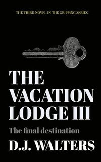 bokomslag The Vacation Lodge III