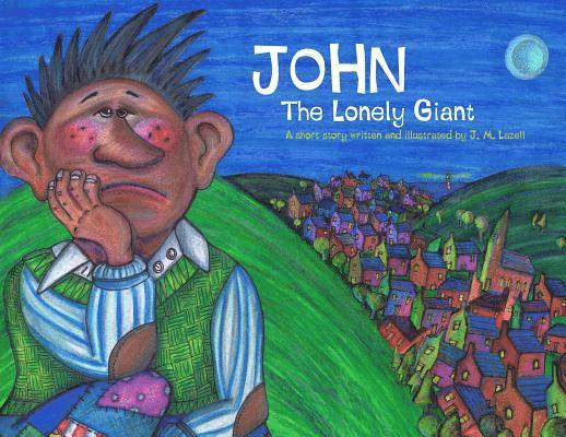 J. M. Lazell, J M Lazell - John The Lonely Giant, Häftad