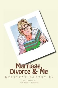 bokomslag Marriage, Divorce & Me