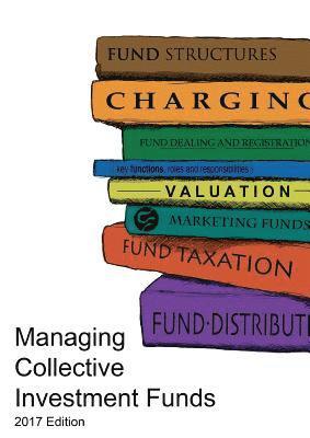 Mark St Giles, Sally Buxton - Managing Collective Investment Funds, Häftad