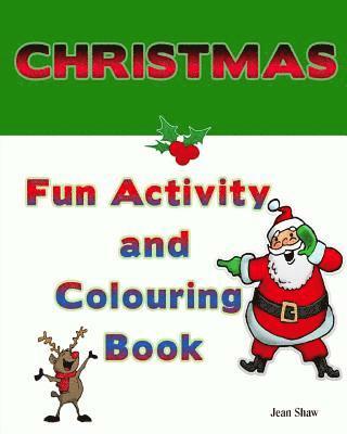Christmas Fun Activity and Colouring Book 1