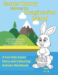bokomslag Easter Bunny Moves to Imagination Island