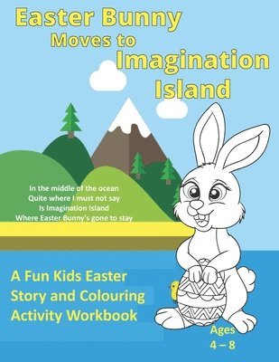 Easter Bunny Moves to Imagination Island 1