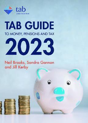 Kerby, J: TAB Guide to Money, Pensions & Tax 2023