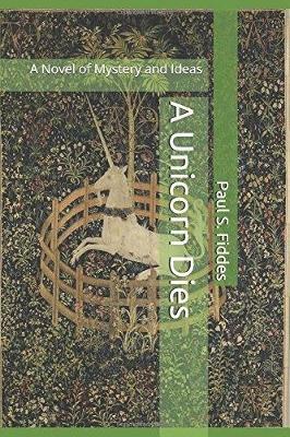 Paul S. Fiddes - Unicorn Dies, Häftad
