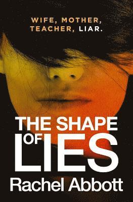 Rachel Abbott - Shape of Lies, Häftad