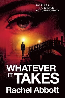 Rachel Abbott - Whatever It Takes, Häftad