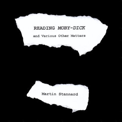 Reading Moby-Dick and Various Other Matters 1