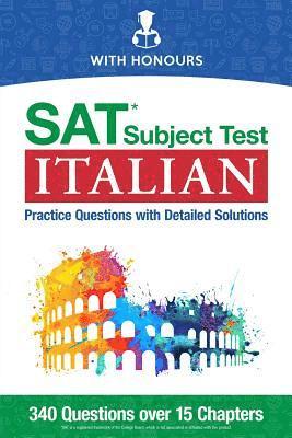 SAT Subject Test Italian: Practice Questions with Detailed Solutions 1