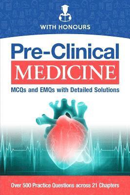 Pre-Clinical Medicine: MCQs and EMQs with Detailed Solutions 1