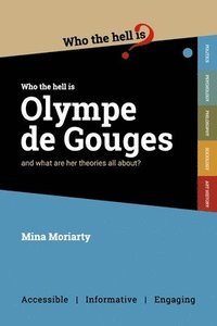 bokomslag Who the Hell is Olympe de Gouges?
