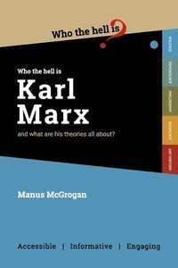 bokomslag Who the Hell is Karl Marx?