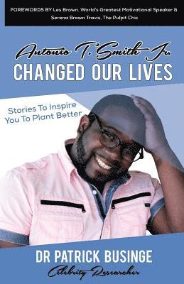 Patrick Businge - Antonio T. Smith Jr. Changed Our Lives, Häftad