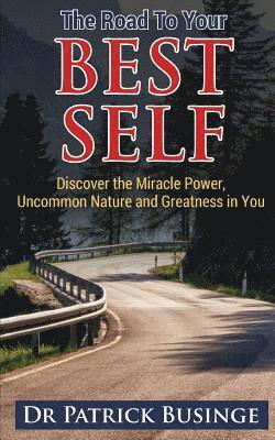 Patrick Businge - Road to Your Best Self, Häftad