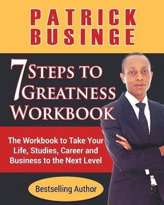 Patrick Businge - 7 Steps to Greatness Workbook, Häftad