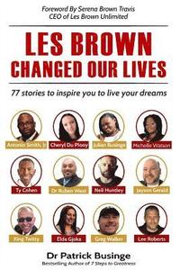 bokomslag Les Brown Changed Our Lives