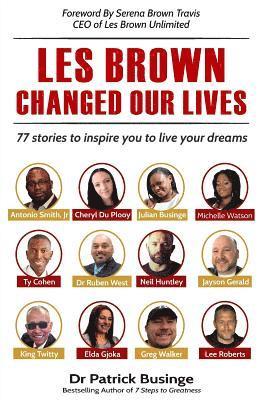 Les Brown Changed Our Lives 1