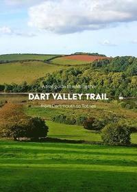 bokomslag A trail guide to walking the Dart Valley Trail