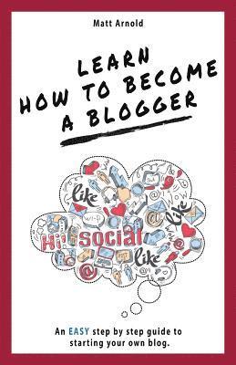 Learn how to become a Blogger 1